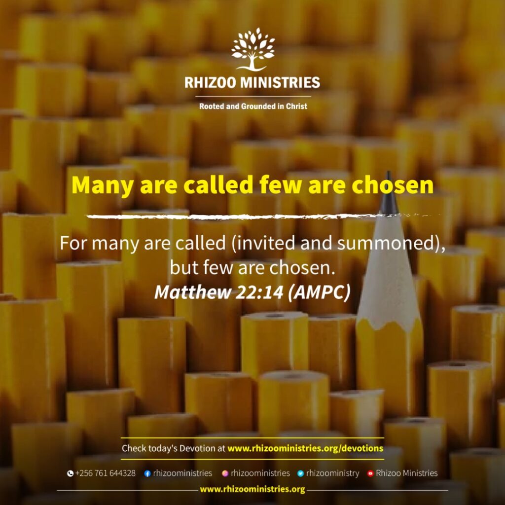 many-are-called-few-are-chosen-rhizoo-ministries